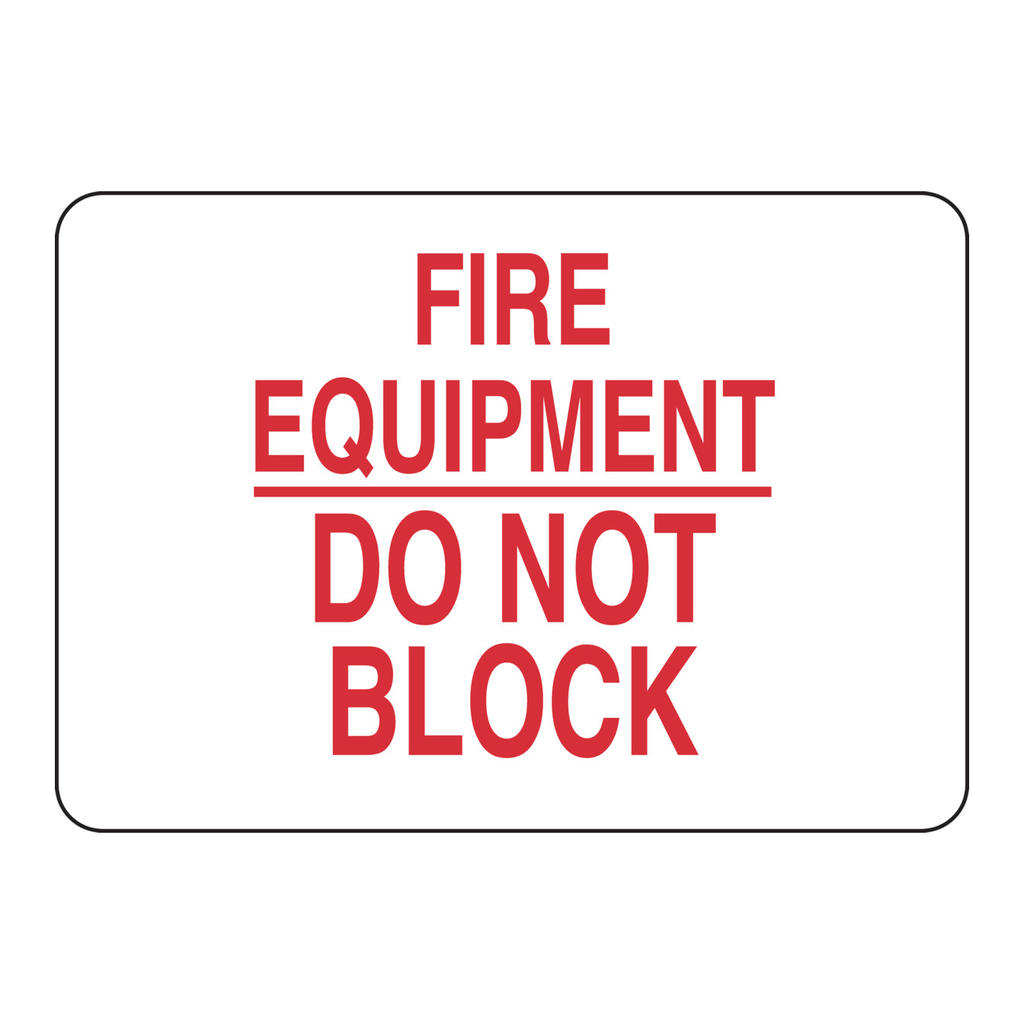 Brady FIRE EQUIPMENT Do Not Block Sign