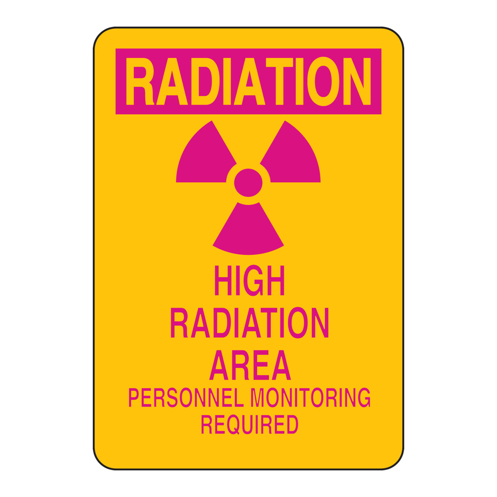 Brady RADIATION High RADIATION Area Personnel Monitoring Required Sign
