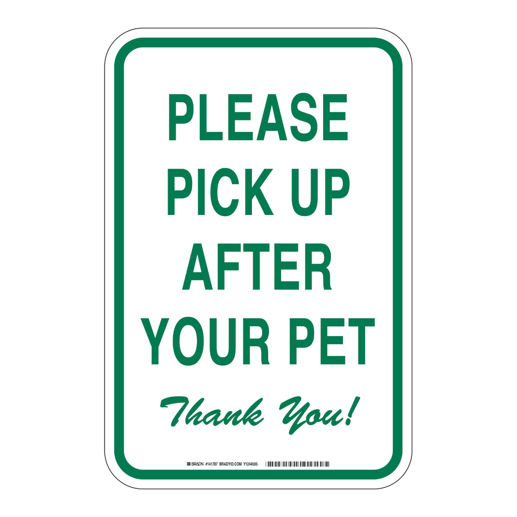 Brady Please pick up after your pet thank you sign