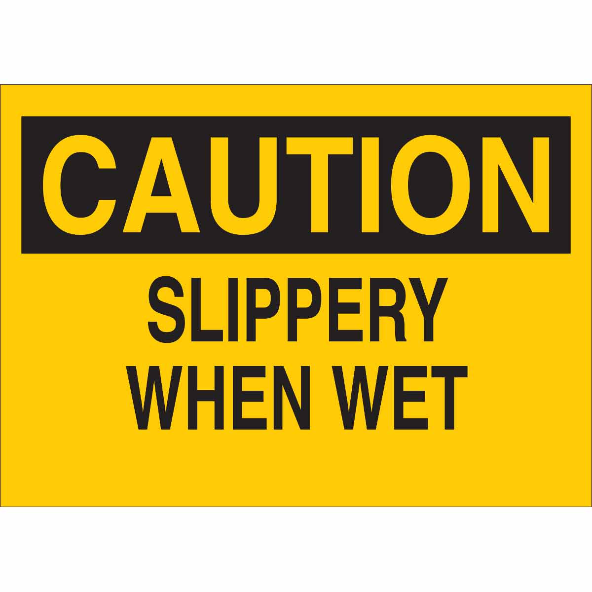 Brady CAUTION Slippery When Wet Sign