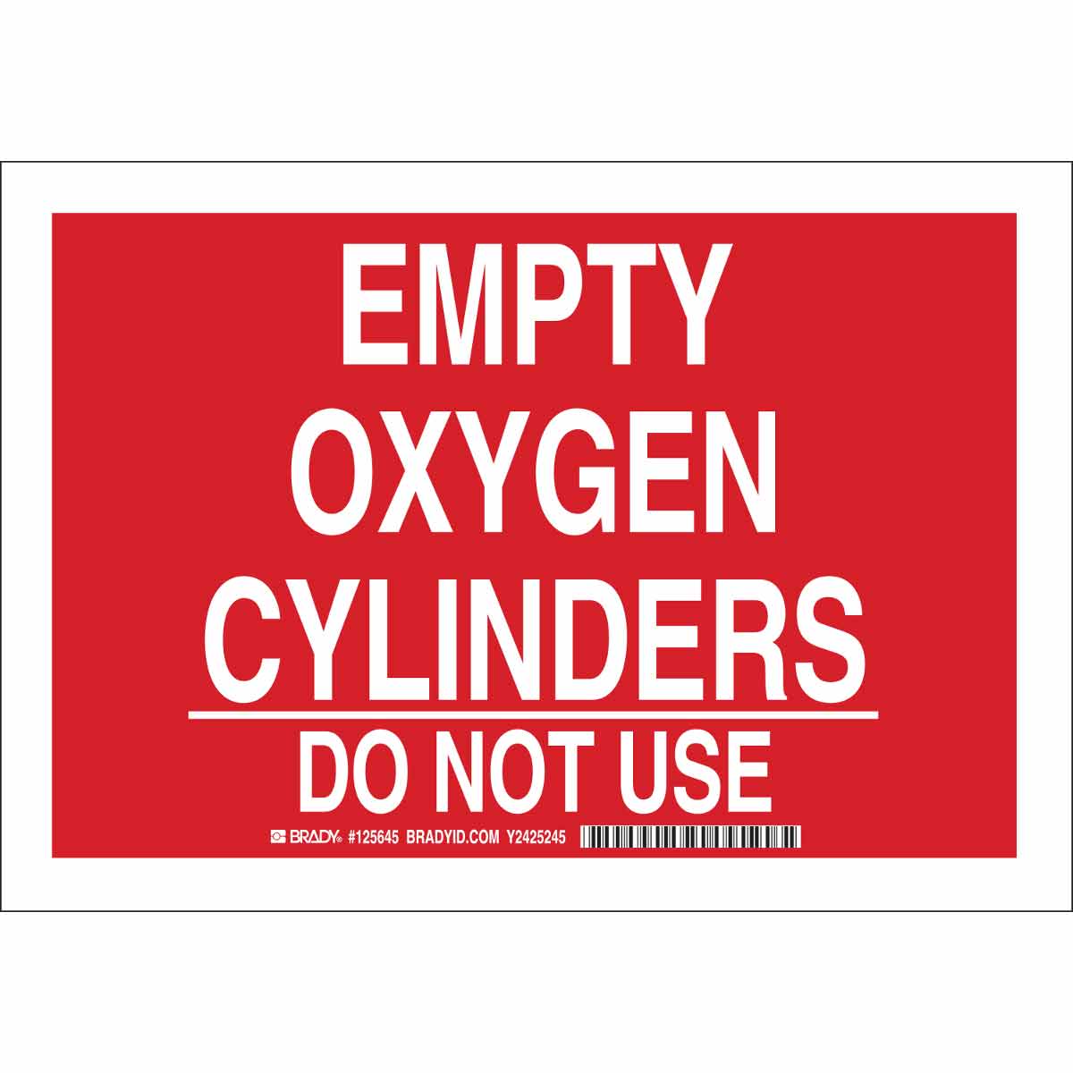 Brady Empty Oxygen Cylinders Do Not Use Sign