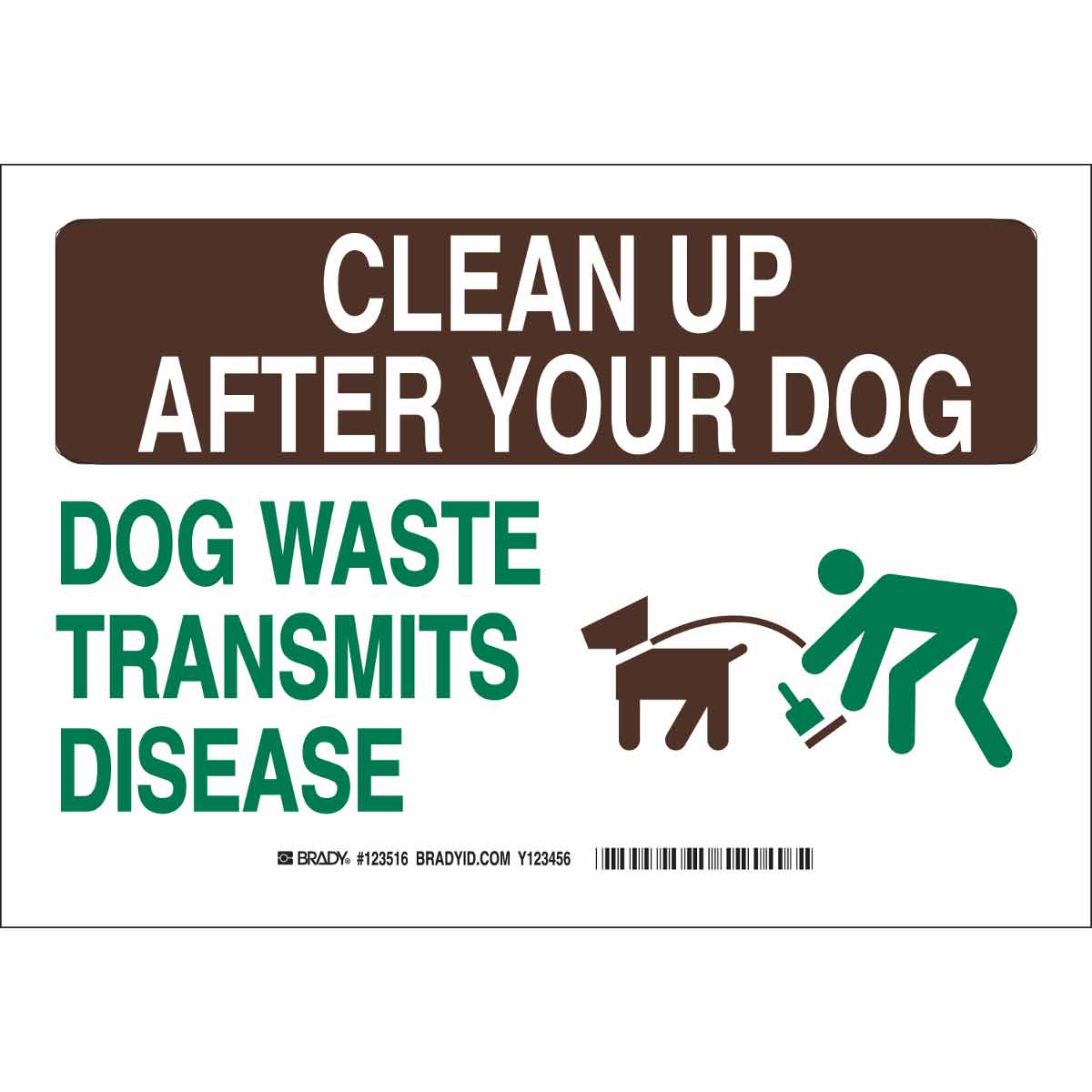 Brady CLEAN UP AFTER YOUR DOG Dog Waste Transmits Disease Sign