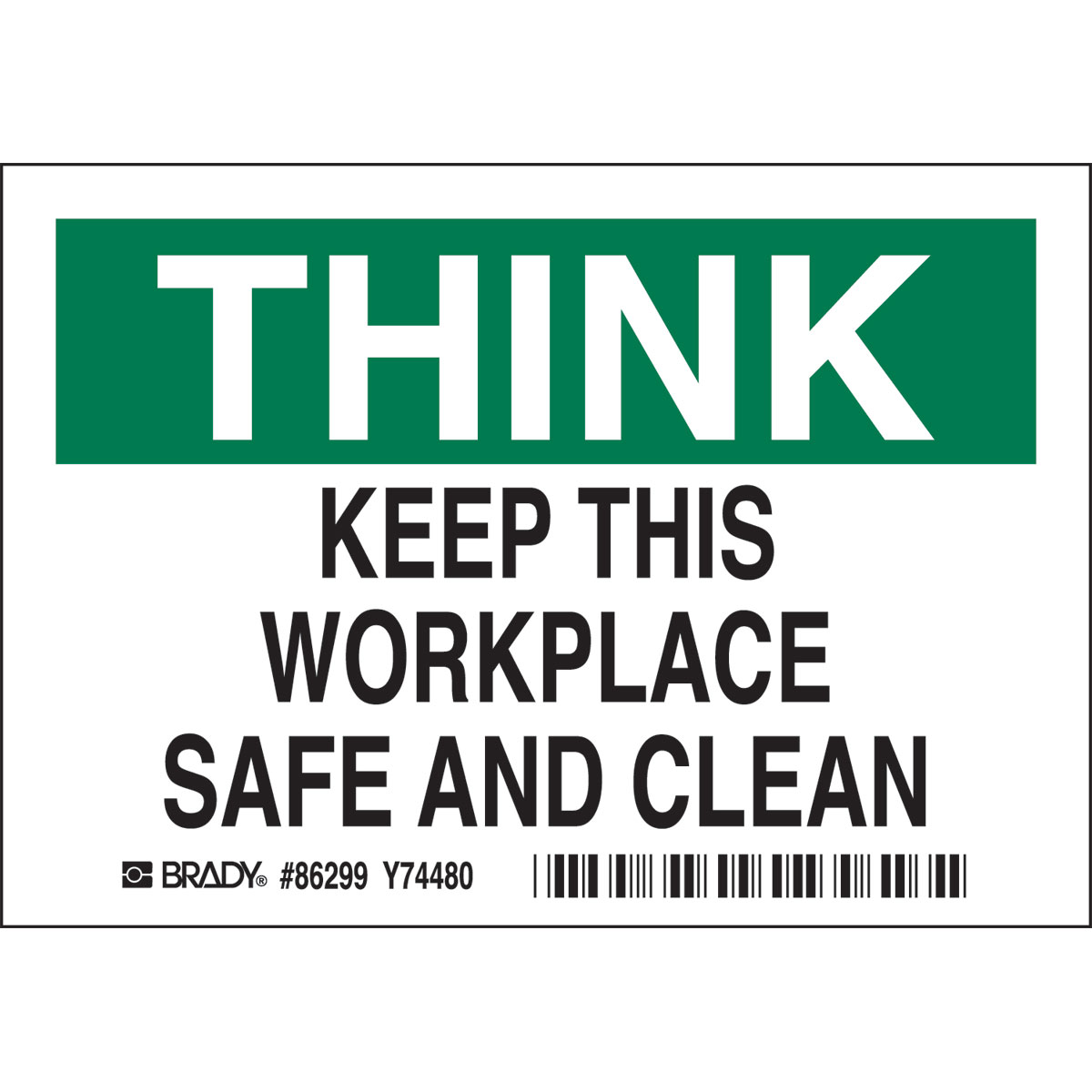 Brady THINK Keep This Workplace Safe and Clean Labels | 캐시바이