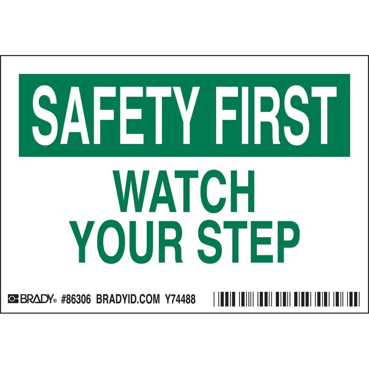 Brady SAFETY FIRST Watch Your Step Labels