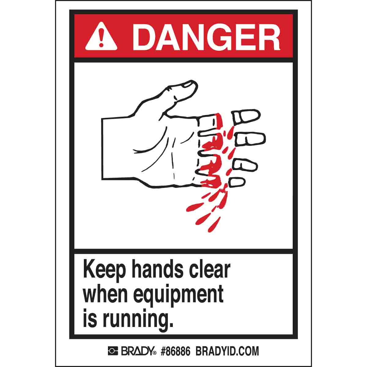 Brady DANGER Keep hands clear when equipment is running. Labels