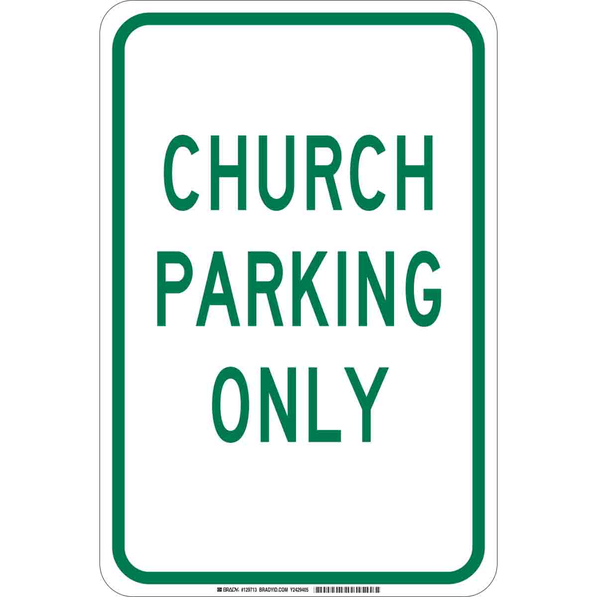 Brady Church Parking Only Sign