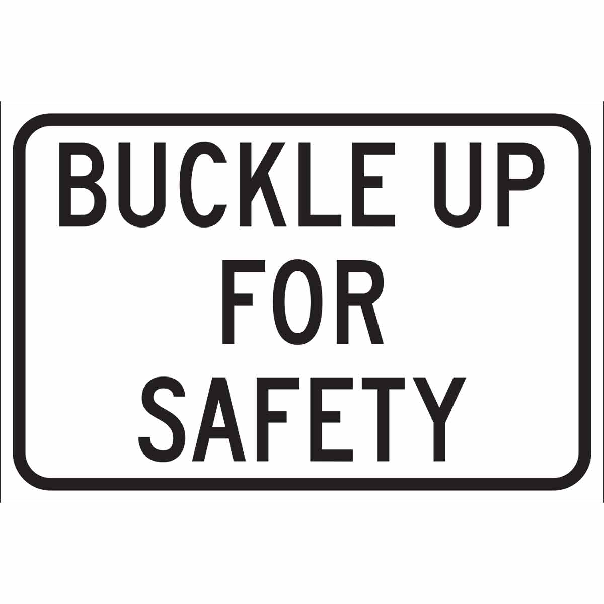 Brady Buckle Up For Safety Sign