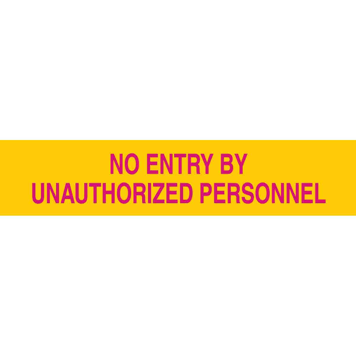 Brady No Entry By Unauthorized Personnel Sign