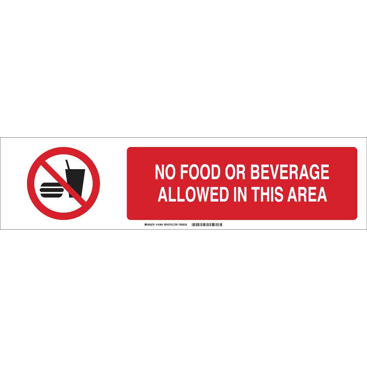 Brady No Food Or Beverage Allowed In This Area Slider Sign