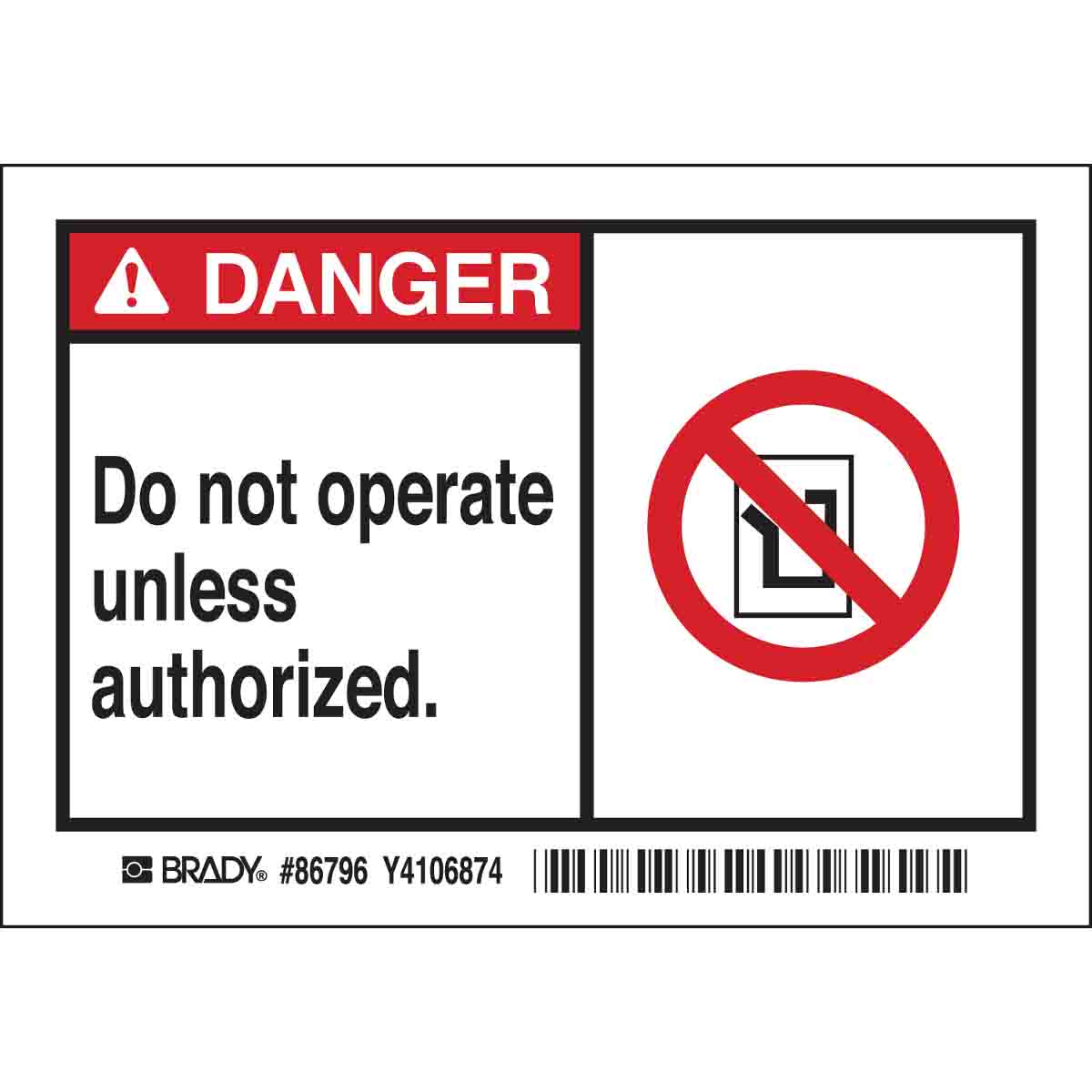Brady DANGER Do not operate unless authorized. Labels | 캐시바이