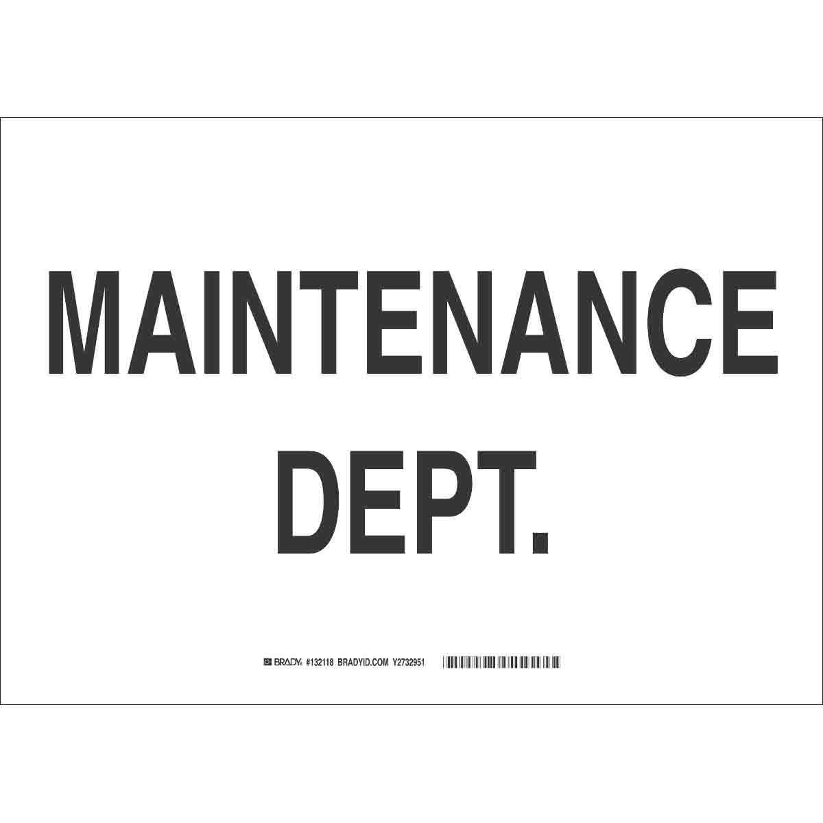 Brady Maintenance Dept Sign