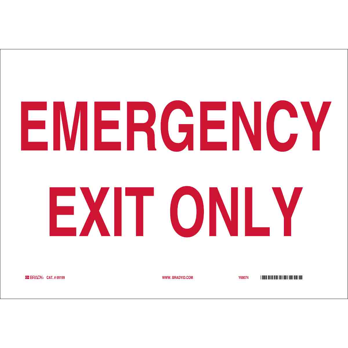 Brady Emergency Exit Only Sign