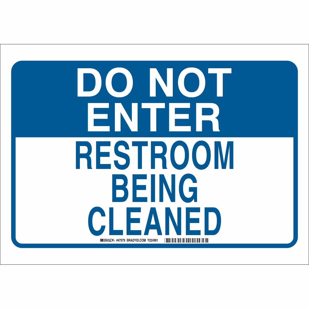 Brady DO NOT ENTER Restroom Being Cleaned Sign | 캐시바이